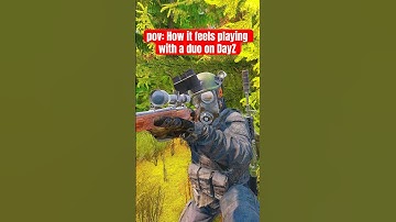 The LIFE of a DUO on DayZ #shorts