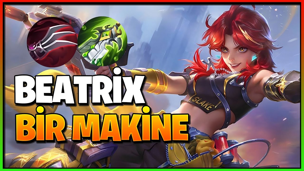 HAKKINI VEREREK OYNARSAN EN İYİ ADC BEATRIX OLUR - Mobile Legends