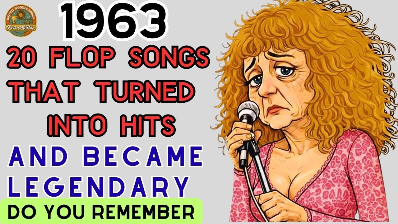 20 Forgotten Songs From 1963 How many songs do you remember??