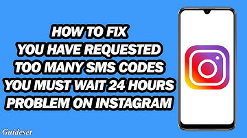 How to Fix "You Have Requested Too Many Sms Codes You Must Wait 24 Hours" Problem On Instagram