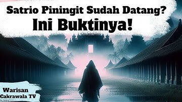 Apakah Satrio Piningit Sudah Datang? Fakta-Fakta Menarik tentang Satria Piningit
