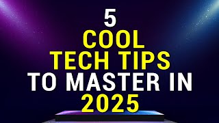 5 TECH TIPS that everyone should be mastering in 2025! Wealth