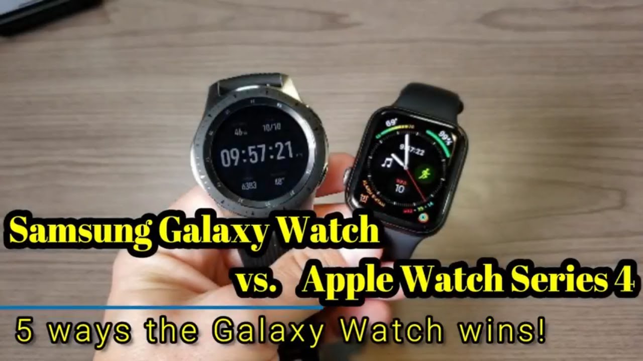 samsung galaxy watch vs apple watch series 4