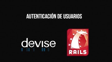 Autenticación de Usuarios con Devise en Rails 4