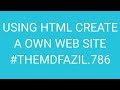 #html #websiteViral Using html create a own web site include about,skills,links,contact #themdfazil