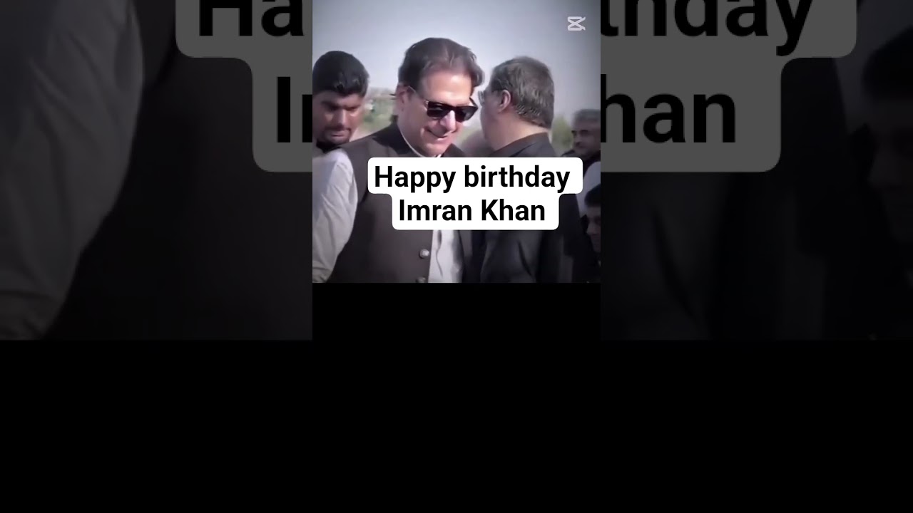 happy birthday Imran Khan 