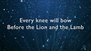 Lion and the Lamb With Lyrics