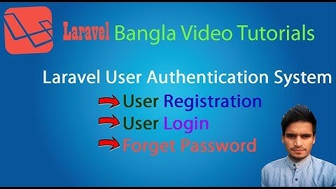 7 Laravel Bangla Video Tutorial Part 7   Built in Authentication System- User Registration, Login