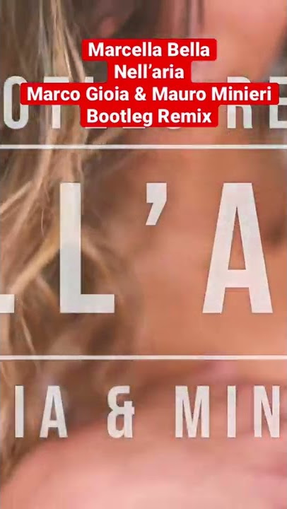 Marcella Bella - Nell’aria (Marco Gioia & Mauro Minieri Bootleg Remix)