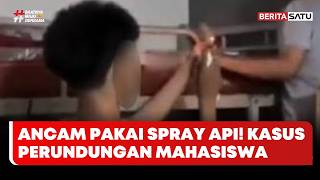 Dugaan Perundungan, Mahasiswa Ancam Rekan Pakai Spray dan Korek Api