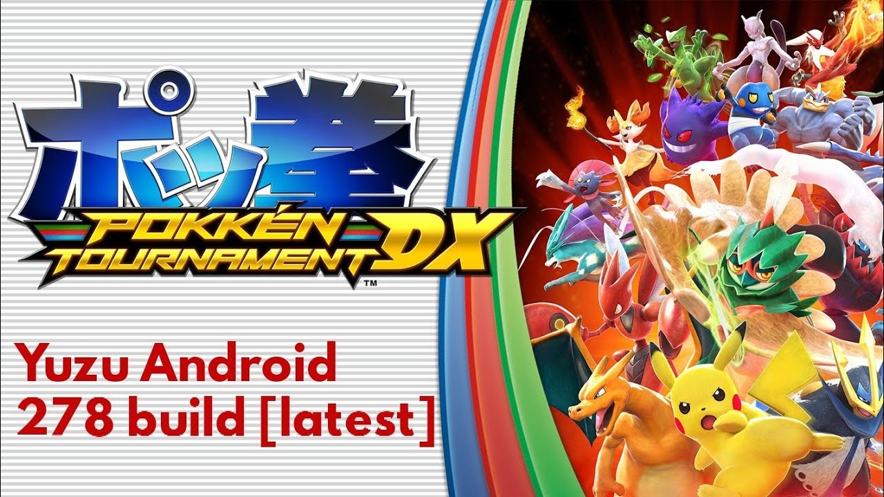 Yuzu Android 278 build Pokken Tournament DX OnePlus 9 Pro
