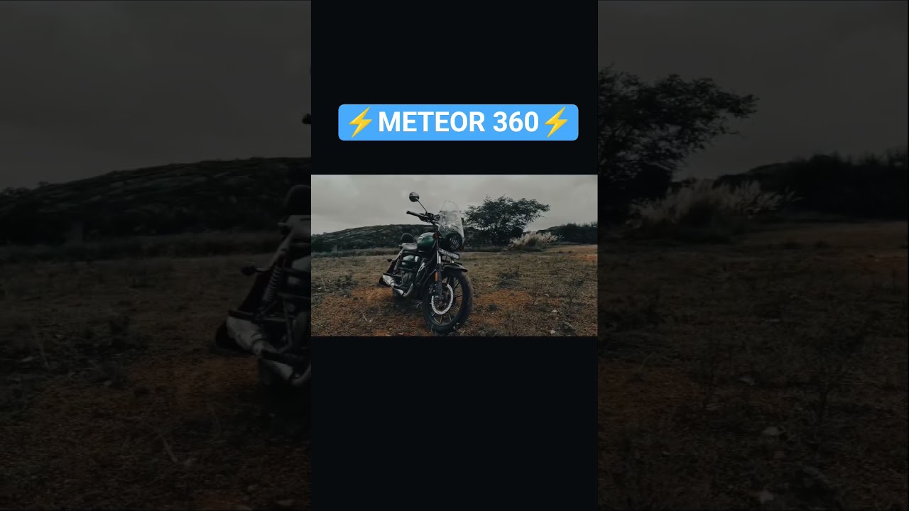 ⚡Royal enfield meteor 360⚡