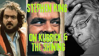 Stephen King on Kubrick and The Shining
