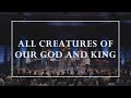 All creatures of our god and king prayers of the saints live