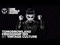One World Radio - Friendship Mix - Vintage Culture