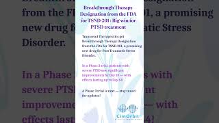 Breakthrough Therapy Designation from the FDA for TSND-201 : Big win for PTSD treatment