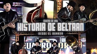 Historia De Beltran  Cuatro De Oro (En Vivo Desde El Bunker)