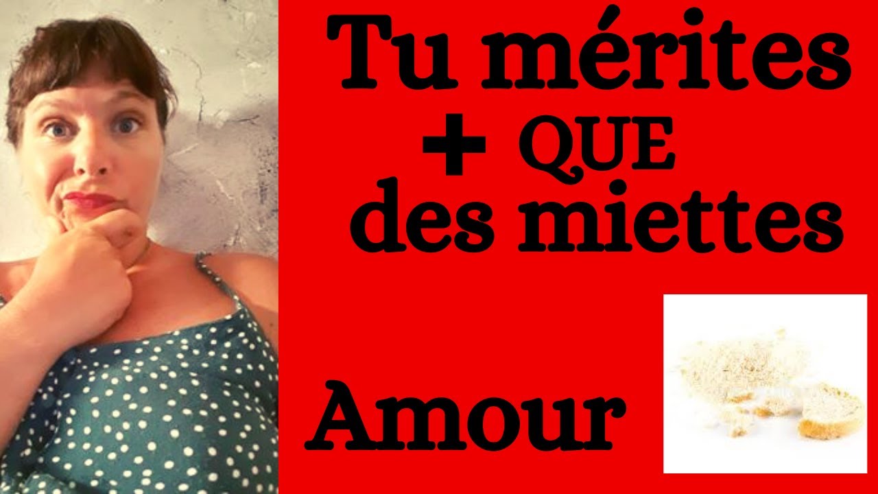 Ne Pas Se Contenter De Miettes En Amour