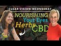 Nourishing your eyes using chinese herbs  cbd with dr chloe weber