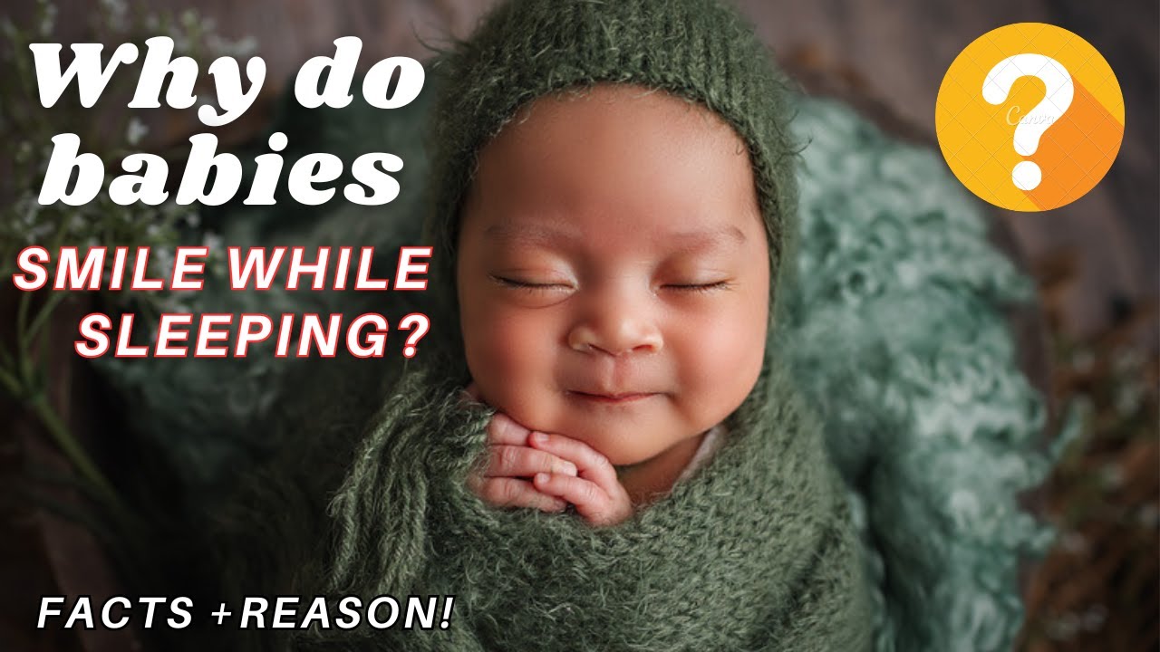 Why do babies smile during sleeping?Interesting facts! YouTube