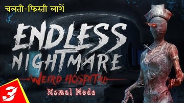 Endless Nightmare Weird Hospital Walkthrough Gameplay Part-3 | Normal Mode (Android/iOS)