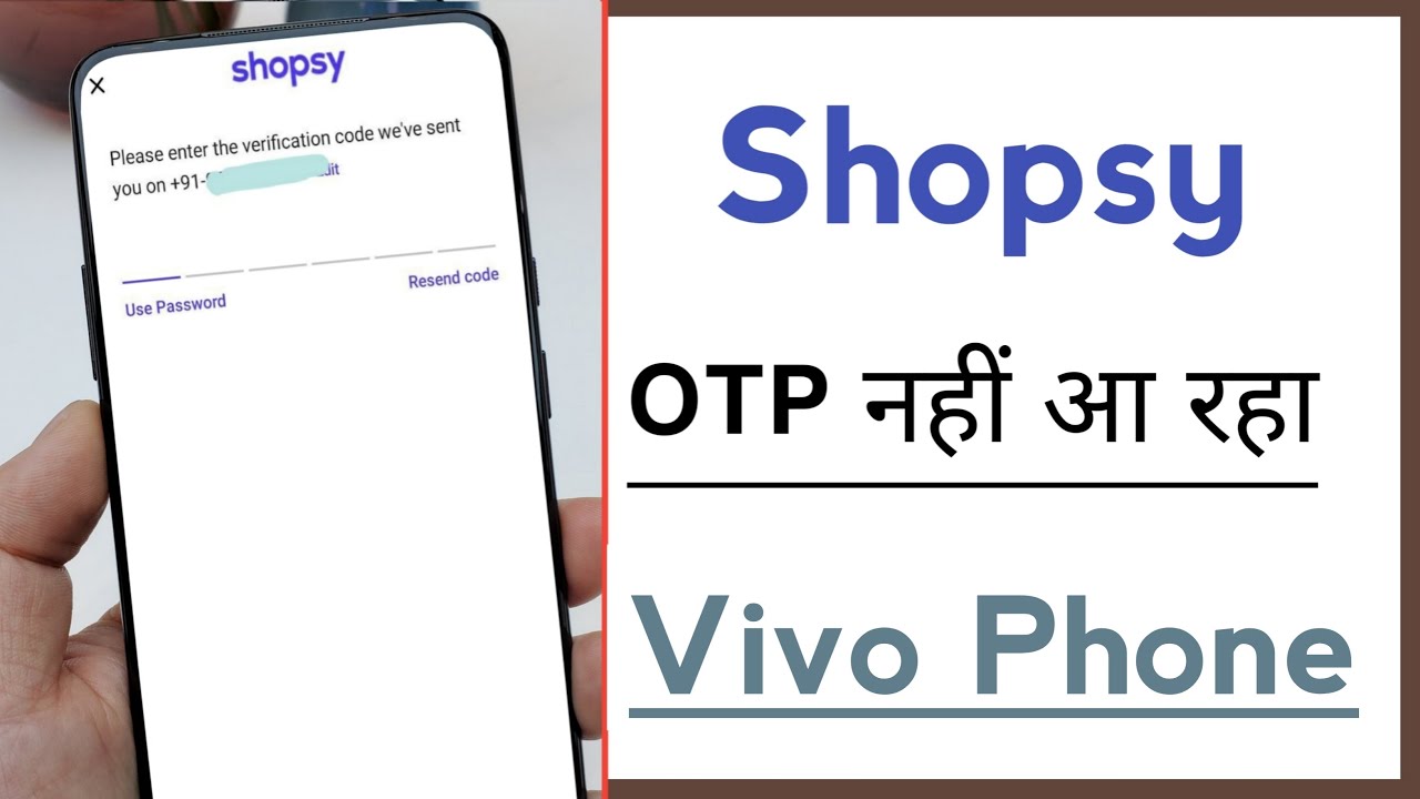 Shopsy OTP Not Received in Vivo Phone Problem Solve
