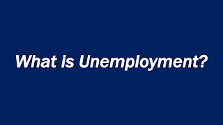 What is Unemployment? What is Unemployment?