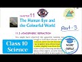 The Human Eye and the Colourful World Part 3 | Class 10 | NCERT Guruji