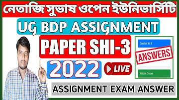 NSOU BDP SHI 3 Assignment Answer 2022 | ASSIGNMENT ANSWER SHI 3| SHI 3 MCQ Assignment Exam Answer ||