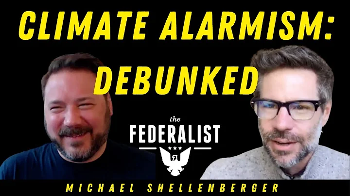 Michael Shellenberger: Climate Alarmism Is Misleading And Immoral