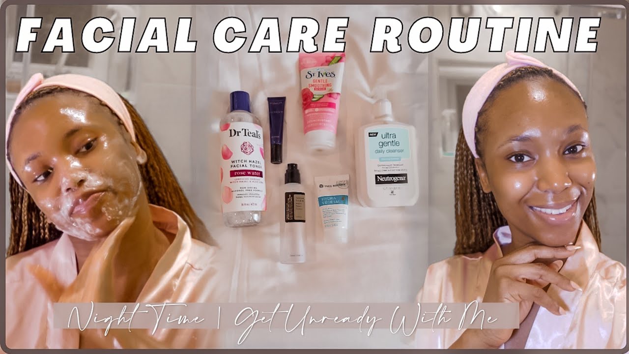 Best Night Time Face Routine My Night Time Facial Routine | Get Unready With Me | Glowing Skin Night ...