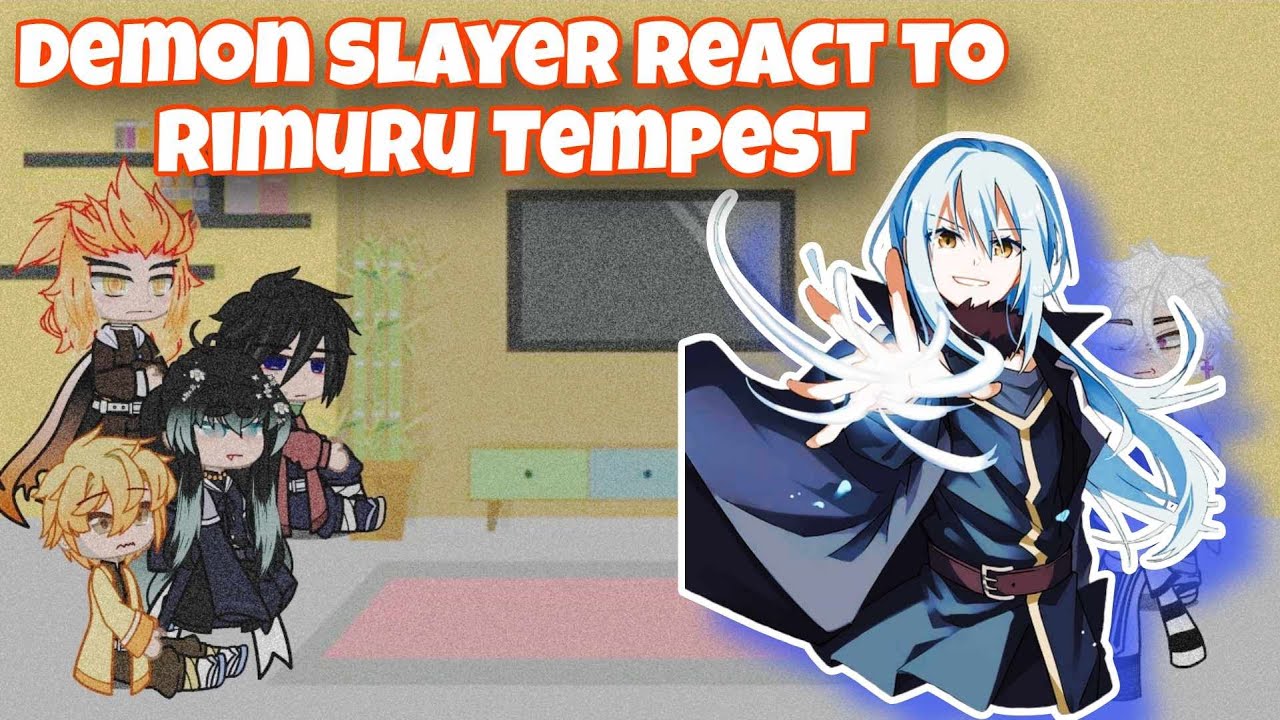 Demon Slayer react to Rimuru Tempest  (part 1) |Gacha reaction| No ship