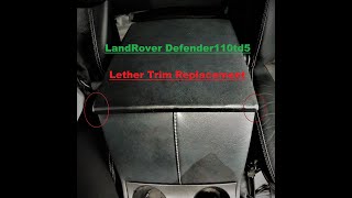 LandRoverDefender110td5 Trim Leather Replacement/ランドローバーディフェンダー110td5トリムレザー張替え