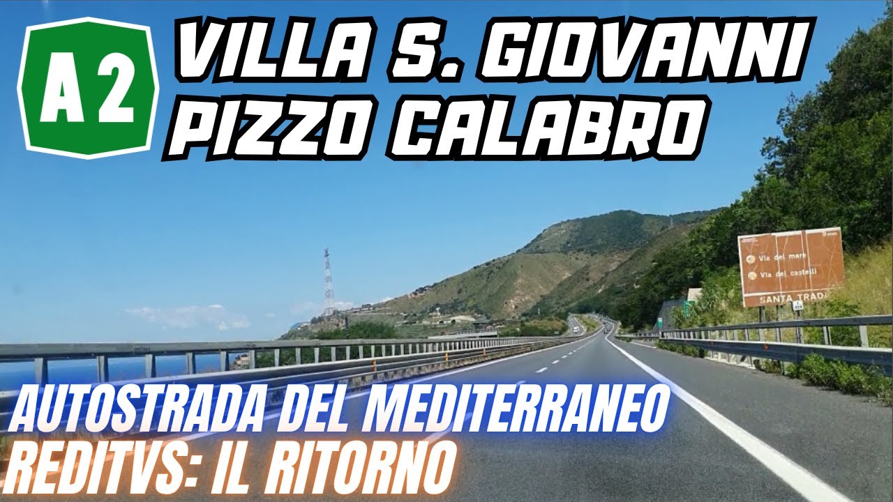 Autostrada A2 del Mediterraneo 2025: VILLA SAN GIOVANNI-PIZZO CALABRO - IL RITORNO