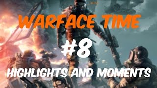 Warface Highlights #8 - Dem Moments