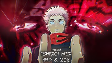 『HBD & 20K✨』1sheroi Mep「AMV/EDIT」High Quality...