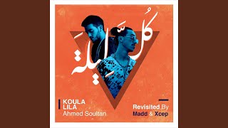 Koula Lila Revisited (feat. Madd & Xcep)