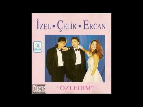 İzel & Çelik & Ercan - Özledim (1991)