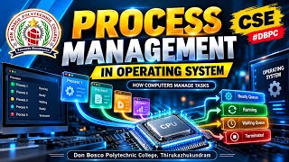 PROCESS MANAGEMENT IN OPERATING SYSTEM | HOW COMPUTERS MANAGE TASKS 💻 | CSE | #DBPC #tkm