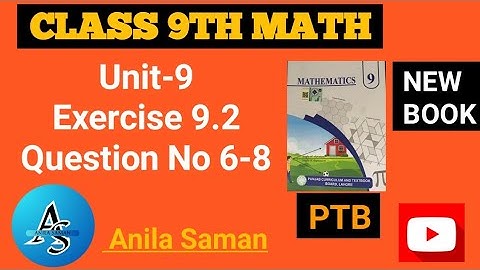Class 9th Math New Book Ex 9.2 Q#(6-8),9th class math new book EX 9.2 q 6-8,ex 9.2 class 9 q 6-8,PTB