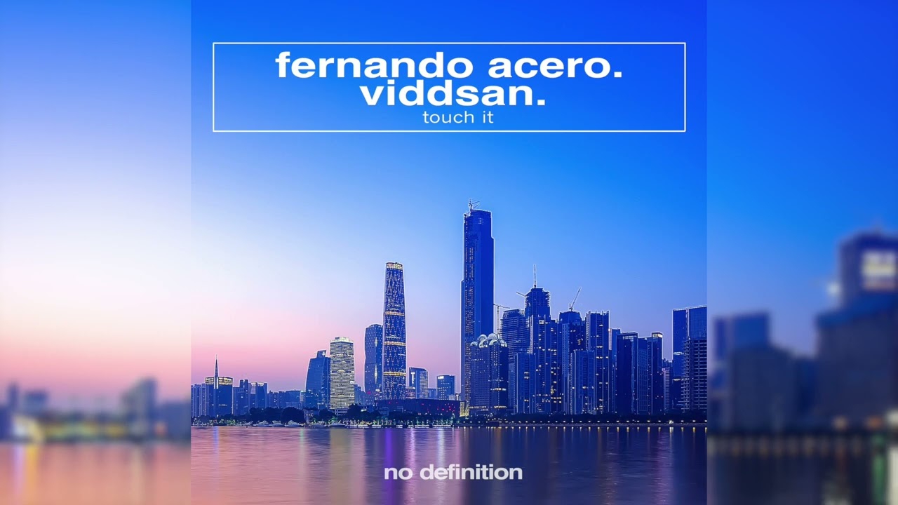 YouTube에서 Fernando Acero, Viddsan - Touch It 보기 YouTube에서 Fernando Acero, Viddsan - Touch It 보기