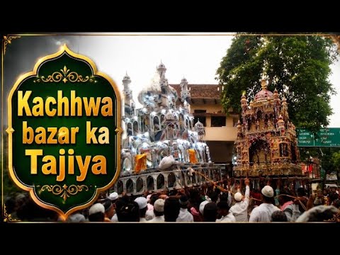 Kachhawa bazaar Mirzapur ka 2026 ka Tajiya 