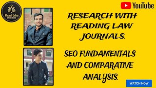 Details Research With Reading Law Journals. SEO Fundamentals And Competitive/Comparative Analysis. News
