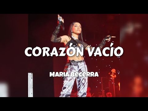 corazón vacío – Maria Becerra (letra)