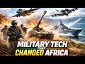 Military Tech That Changed Africa Forever – Weapons That Rewrote History