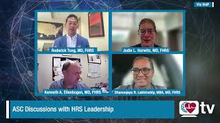Heart Rhythm TV Update: ASC Discussions with HRS Leadership