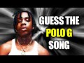 Guess The Polo G Song 2020