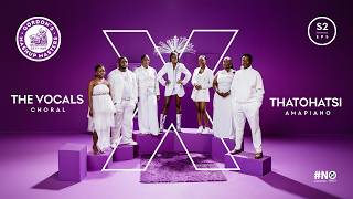 THATOHATSI x THE VOCALS – MAYE | MASHUP MASTERS S2