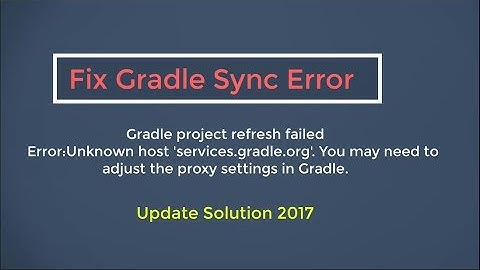 Fix Android Studio Gradle Sync Error [Update 2017]