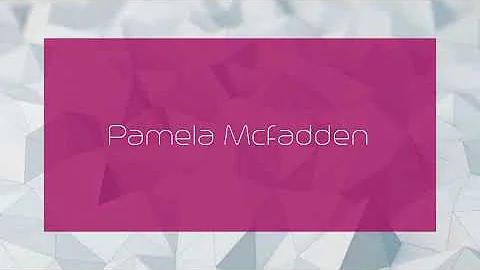 Pamela Mcfadden - appearance